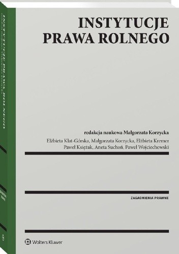 Instytucje prawa rolnego - Małgorzata Korzycka-Iwanow