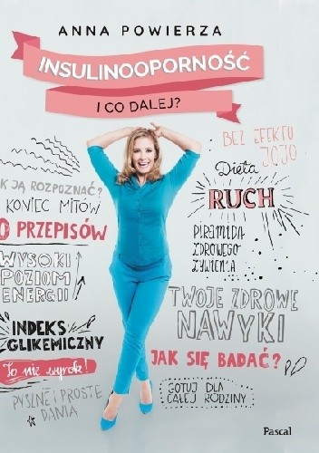Insulinooporność. I co dalej? - Anna Powierza