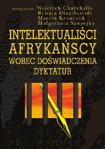 Intelektualiści afrykańscy wobec doświadczenia dyktatur - Wojciech Charchalis