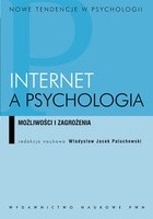 Internet a psychologia. Możliwości i zagrożenia - Władysław Jacek Paluchowski
