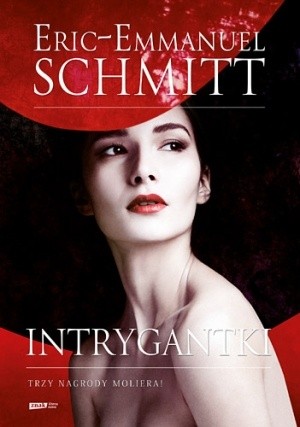 Intrygantki - Éric-Emmanuel Schmitt