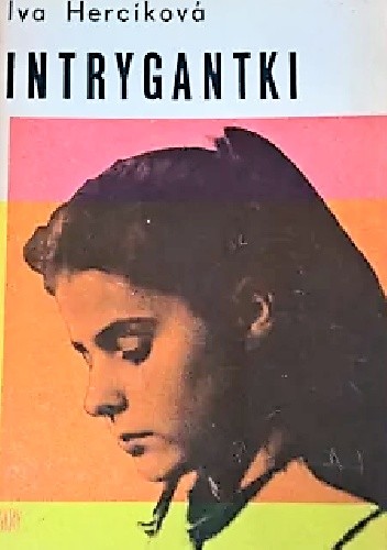 Intrygantki - Iva Hercíková