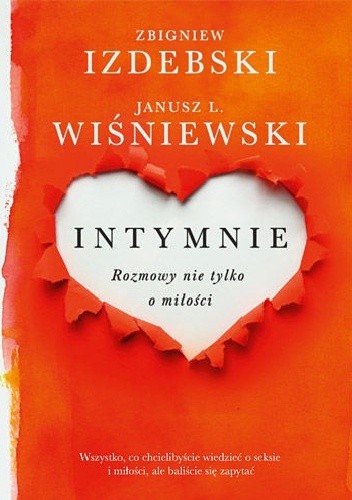 Intymnie. Rozmowy nie tylko o miłości - Janusz Leon Wiśniewski