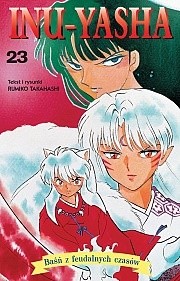 Inu-Yasha. Baśń z feudalnych czasów - tom 23 - Rumiko Takahashi