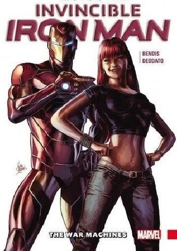 Invincible Iron Man- The War Machines - Brian Michael Bendis