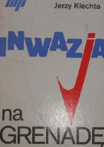 Inwazja na Grenadę - Jerzy Klechta