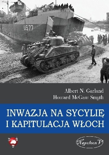 Inwazja na Sycylię i kapitulacja Włoch - Howard McGaw Smyth