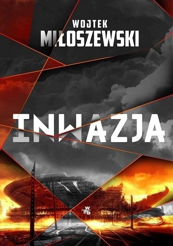 Inwazja - Wojtek Miłoszewski