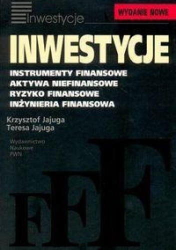 Inwestycje Instrumenty finansowe - Krzysztof Jajuga