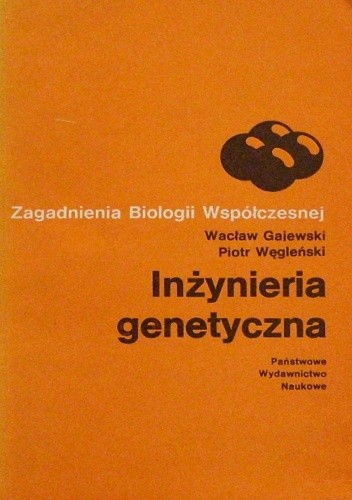 Inżynieria genetyczna - Wacław Gajewski