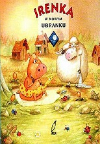 Irenka w nowym ubranku - praca zbiorowa