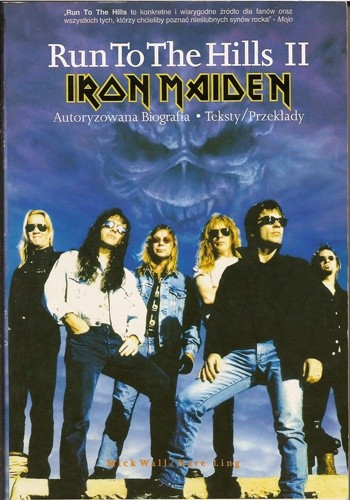 Iron Maiden. Run To The Hills II: Autoryzowana biografia. Teksty/Przekłady - Mick Wall