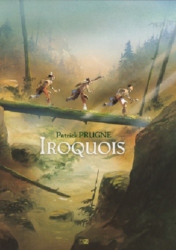 Iroquois - Patrick Prugne