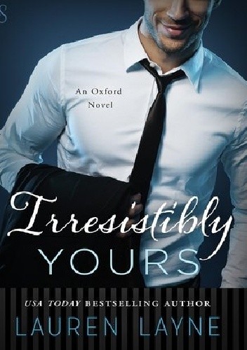 Irresistibly Yours - Lauren Layne