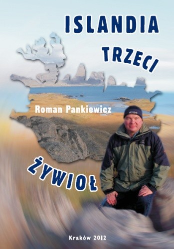 Islandia: Trzeci żywioł - Roman Pankiewicz