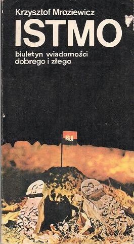 Istmo: Biuletyn wiadomości dobrego i złego - Krzysztof Mroziewicz