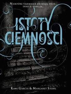 Istoty Ciemności - Kami Garcia