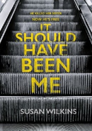It Should Have Been Me - Susan Wilkins