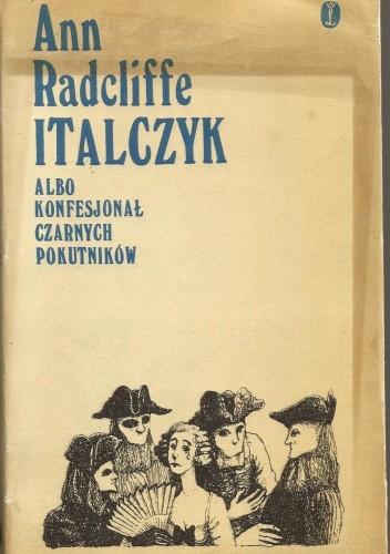Italczyk albo Konfesjonał Czarnych Pokutników tom 1-2 - Ann Radcliffe