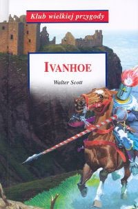 Ivanhoe - Walter Scott
