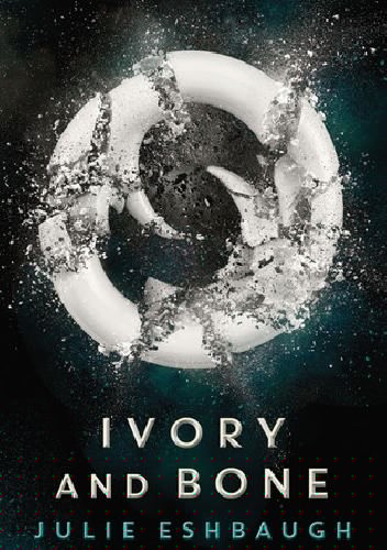 Ivory And Bone - Julie Eshbaugh