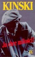 Ja chcę miłości - Klaus Kinski