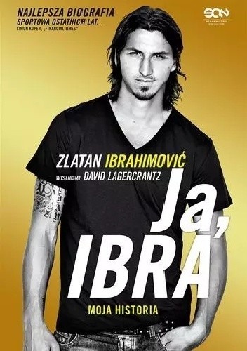 Ja, Ibra. Moja historia - David Lagercrantz