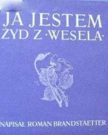 Ja jestem Żyd z „Wesela” - Roman Brandstaetter