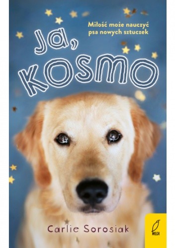 Ja, Kosmo - Carlie Sorosiak