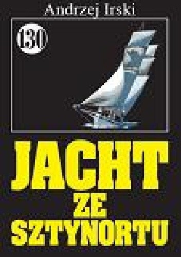Jacht ze Sztynortu - Andrzej Irski