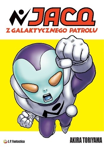 Jaco z Galaktycznego Patrolu - Akira Toriyama
