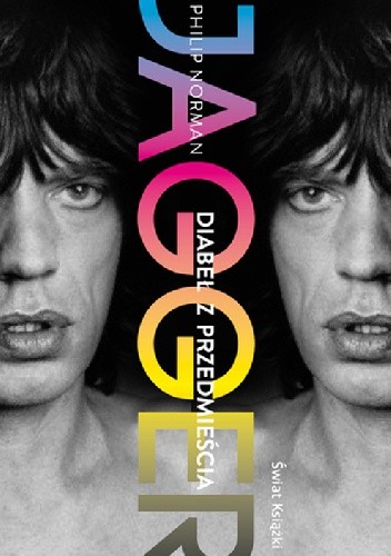 Jagger. Diabeł z przedmieścia - Philip Norman