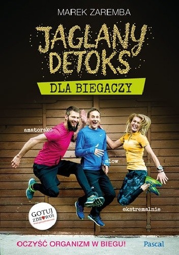 Jaglany detoks dla biegaczy - Marek Zaremba