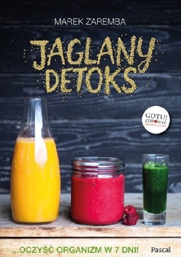 Jaglany detoks - Marek Zaremba