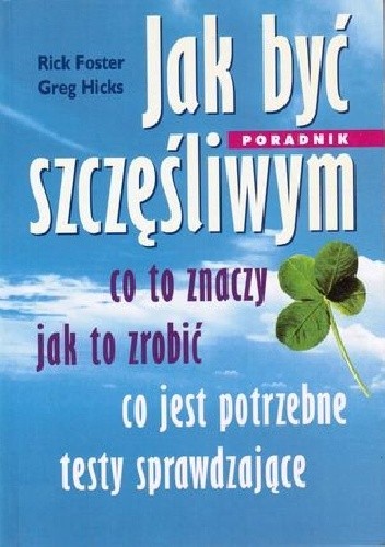 Jak być szczęśliwym - Rick Foster