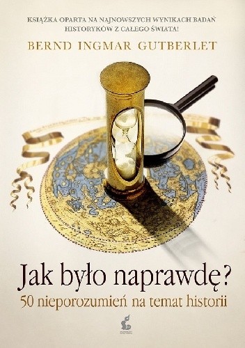 Jak było naprawdę? - Bernd Ingmar Gutberlet