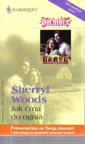 Jak ćma do ognia - Sherryl Woods