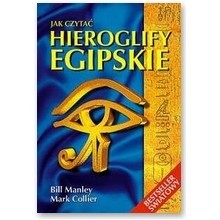 Jak czytać hieroglify egipskie - Mark Collier