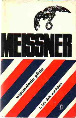 Jak dziś pamiętam - Janusz Meissner