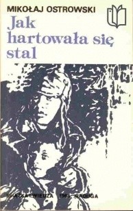 Jak hartowała się stal cz. 2 - Mikołaj Ostrowski