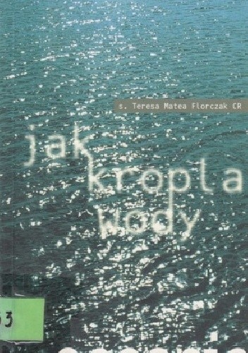 jak kropla wody w oceanie - Teresa Florczak