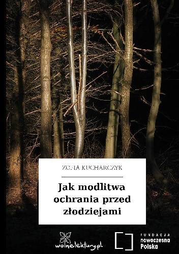 Jak modlitwa ochrania przed złodziejami - Zofia Kucharczyk
