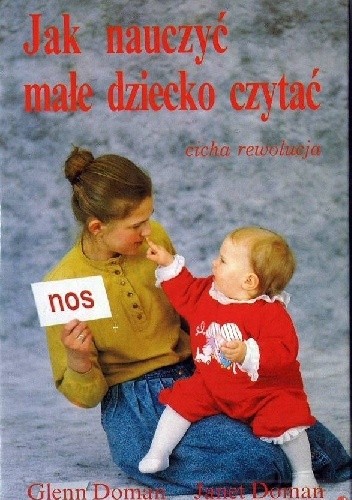 Jak nauczyć małe dziecko czytać - Glenn Doman