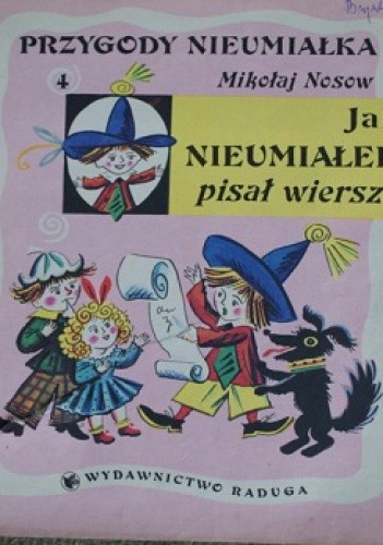 Jak Nieumiałek pisał wiersze - Mikołaj Nosow