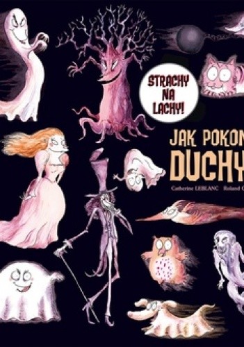Jak pokonać duchy? - Roland Garrigue