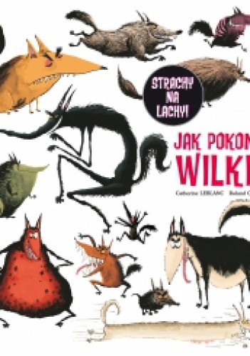 Jak pokonać wilki? - Roland Garrigue
