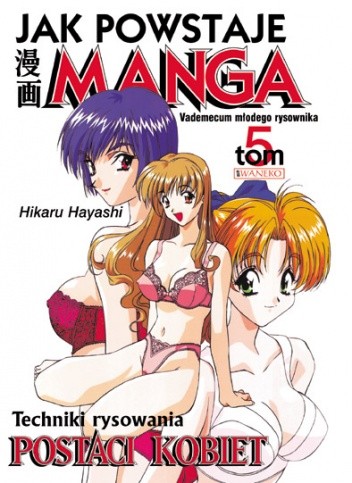 Jak powstaje manga t. 5 - Postaci kobiet - Hikaru Hayashi