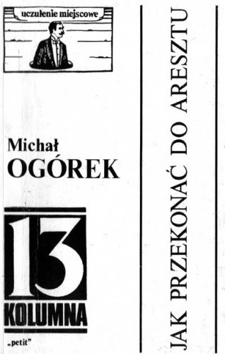 Jak przekonać do aresztu - Michał Ogórek