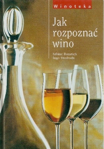 Jak rozpoznać wino - Ingo Swoboda