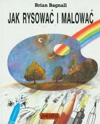 Jak rysować i malować - Brian Bagnall